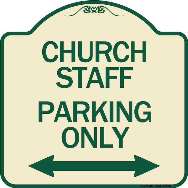 Church Staff Parking W/ Bidirectional Arrow Heavy-Gauge Aluminum Sign, 18" x 18", TG-1818-24260